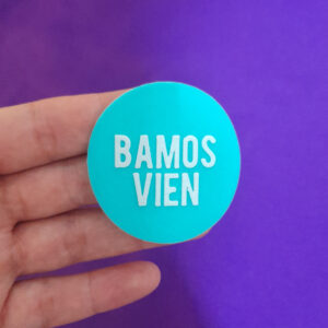 Sticker meme “Bamos Vien” impreso en 3D